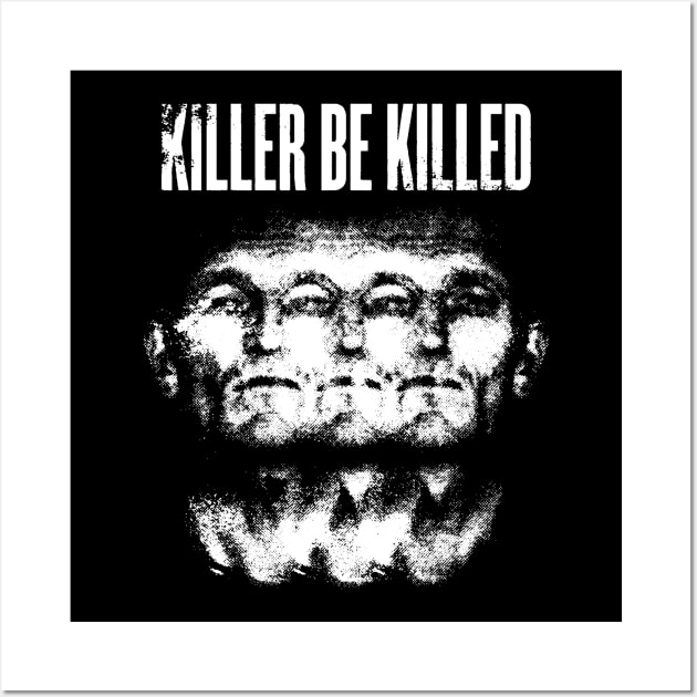 killer be killed Wall Art by VizRad